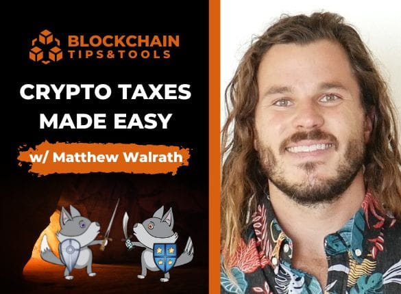 Prepare your crypto tax reports, with Matthew Walrath